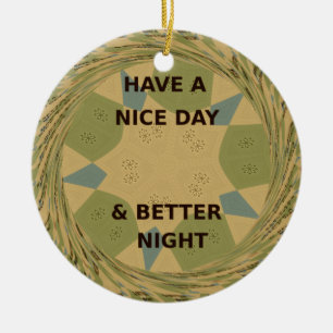 Ha en trevlig dag och bättre utskrift av nattkonst julgransprydnad keramik
