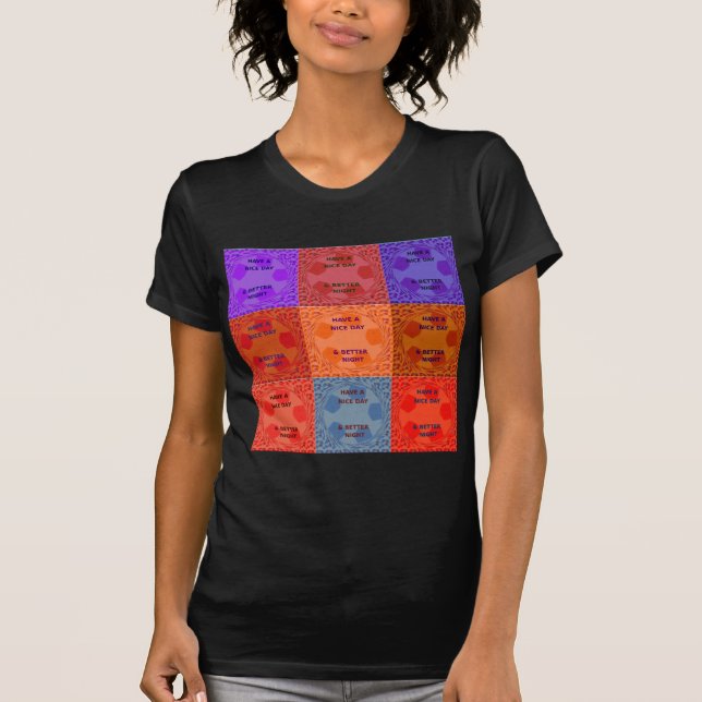 Ha en trevlig dag och bättre utskrift av popup-bil tee shirt (Framsida)