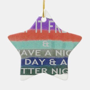 Ha en trevlig dag och en bättre Behålla nattetid. Julgransprydnad Keramik