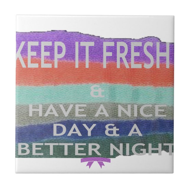 Ha en trevlig dag och en bättre Behålla nattetid. Kakelplatta (Framsidan)