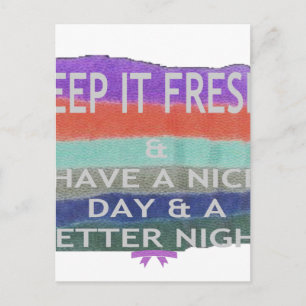 Ha en trevlig dag och en bättre Behålla nattetid. Vykort