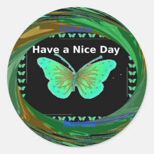 Ha en trevlig dag och en bättre nattfjäril.png runt klistermärke