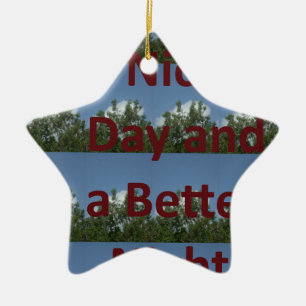 Ha en trevlig dag och en bättre nattkonst julgransprydnad keramik