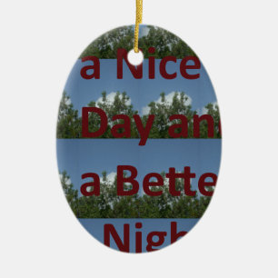 Ha en trevlig dag och en bättre nattkonst julgransprydnad keramik