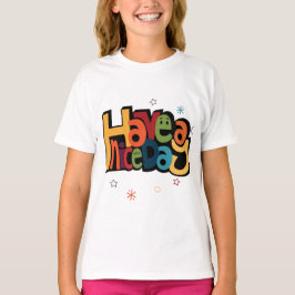 "Ha en trevlig dag" Retro Färgglad Barn T-Shirt