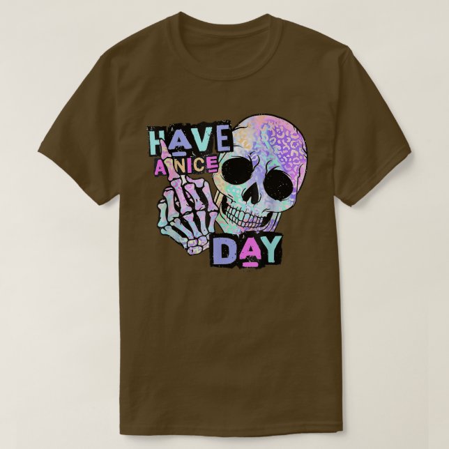 Ha en trevlig dag Skull-skelett på hand T-Shirt (Design framsida)