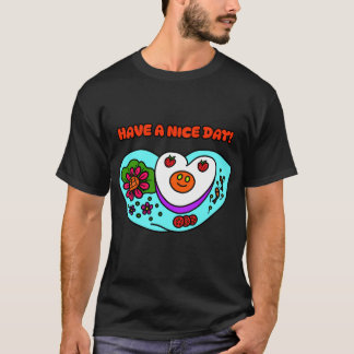Ha en trevlig dag! t shirt