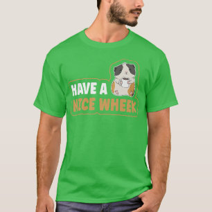 Ha en trevlig pipa Pun för en flotta Älskare T Shirt