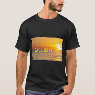 Ha en Underbar dagstext Sol Stiga upp Anpassningsb T Shirt