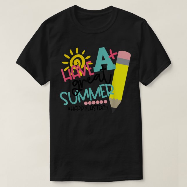 Ha en Underbar sommarlektor i Lycklig förra dagen  T Shirt (Design framsida)