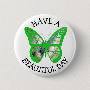 Ha en vacker Butterfly-knapp på dagen Knapp