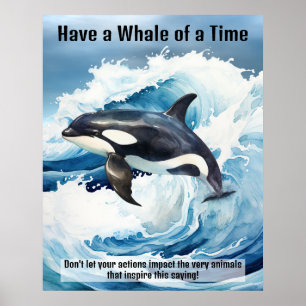 "Ha en valtid" Avgörande idiom med späckhuggare Poster