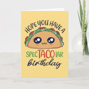 Ha ett spektakolärt födelsedagskort Funny Taco Pun Kort