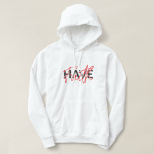 Ha Faith Hoodie