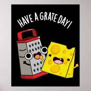 Ha Grate Day Funny Cheese Pun Mörk BG Poster