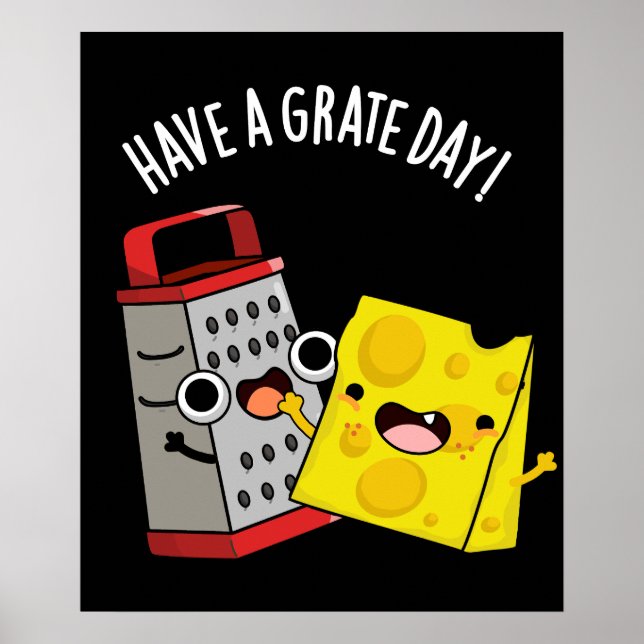 Ha Grate Day Funny Cheese Pun Mörk BG Poster (Framsidan)