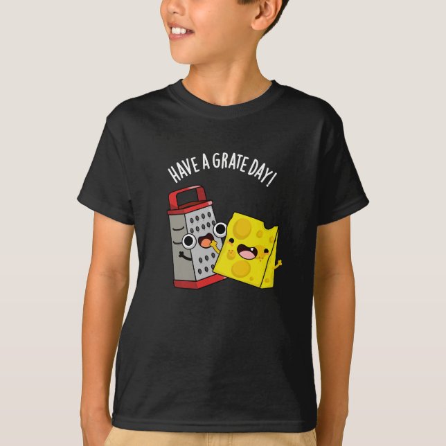 Ha Grate Day Funny Cheese Pun Mörk BG T Shirt (Framsida)