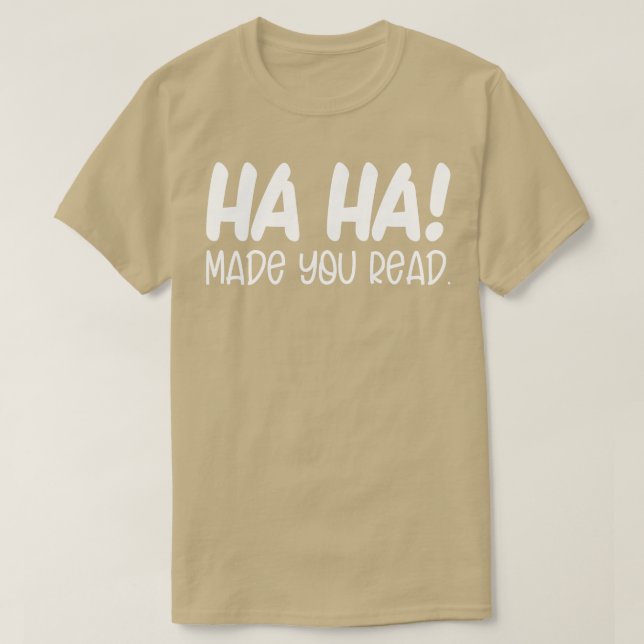 Ha har gjort att du läser Lärare T Shirt (Design framsida)