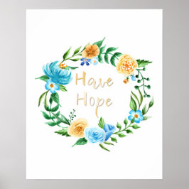 Ha Hope Blommigt Wand Poster