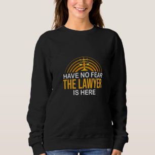 Ha Inga Rädslor Advokaten Är Här Domare Advokat Rä T Shirt