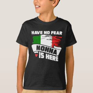 Ha ingen skräck Nonna är här den italienska T Shirt