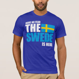 Ha ingen skräck, svensken är här den roliga t-shirt