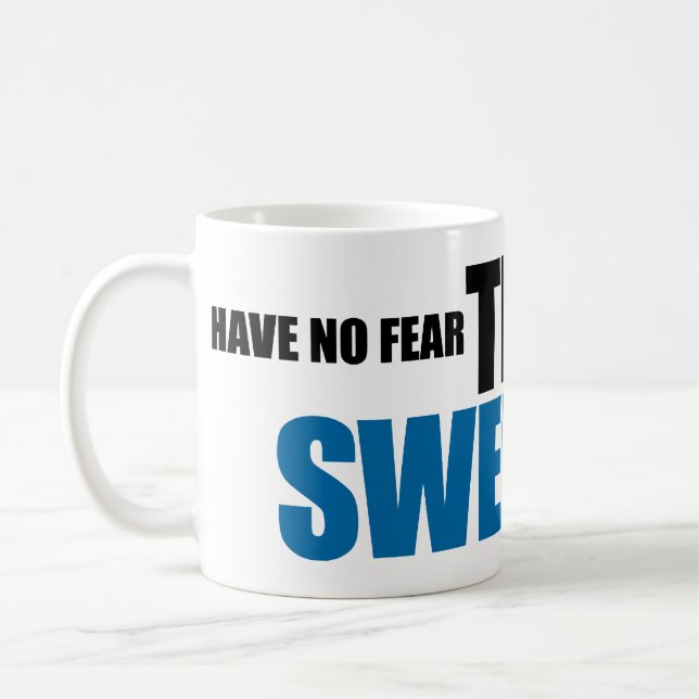 Ha ingen skräck, svensken är här muggen kaffemugg (Vänster)