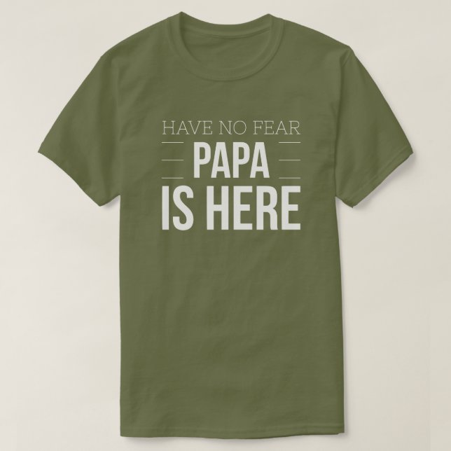 Ha ingen skräckpappa är här tee shirt (Design framsida)