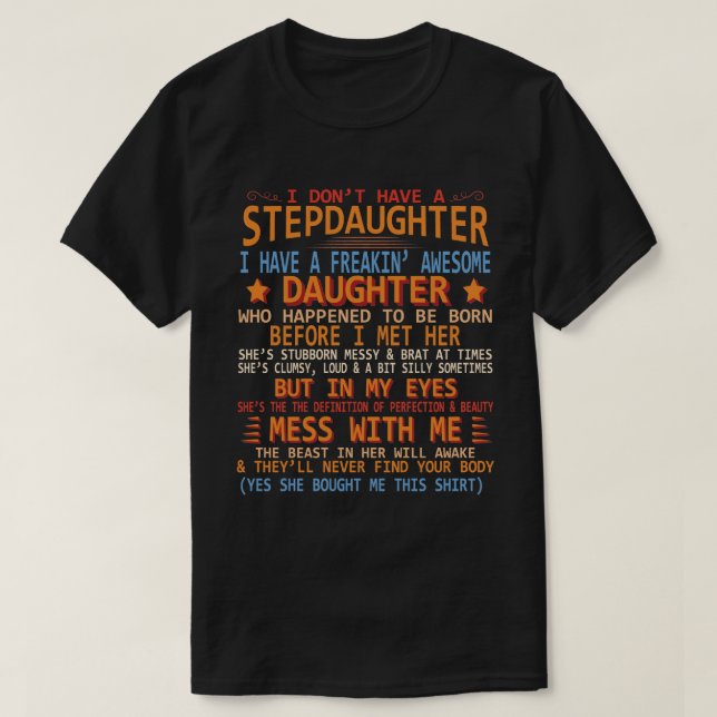 Ha ingen styvdotter jag har envis dotter. t shirt (Design framsida)