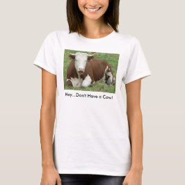 Ha inte en tröskel för kvinnor tee shirt