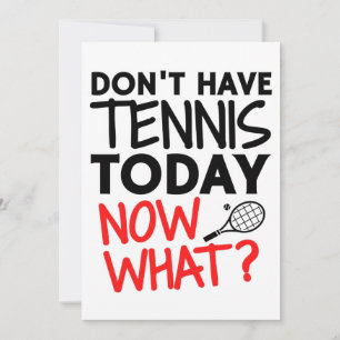 Ha inte tennis idag. Vad då? Kort