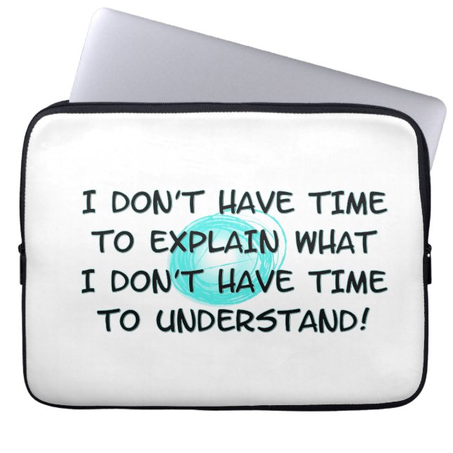 Ha inte tid Laptop sleeve (Framsidan)