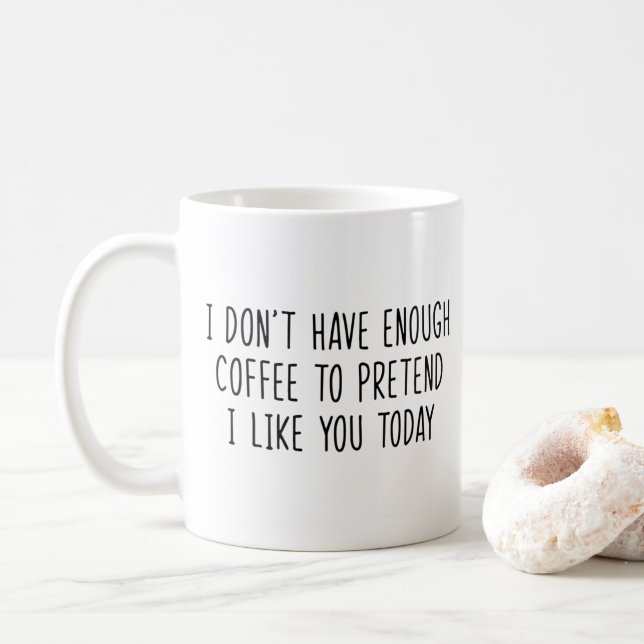 Ha inte tillräckligt med kaffe för att låtsas att  kaffemugg (Med munk)