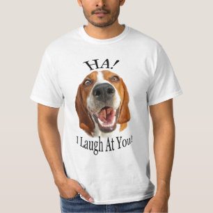 HA! Jag skrattar åt dig T-shirt