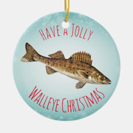 "Ha Jolly jul för en Walleye ", Julgransprydnad Keramik