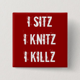 HA knäppas - Sitz Knitz Killz Knapp