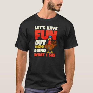 Ha Kul Att Göra Vad Jag Säger Säg Dankonsdag Träna T Shirt