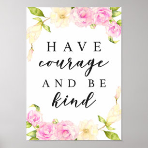 Ha kurage att vara den snälla blommigten poster
