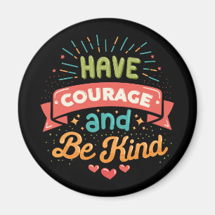 Ha mod och vänskap magnet