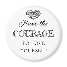 Ha modet till Kärlek själv