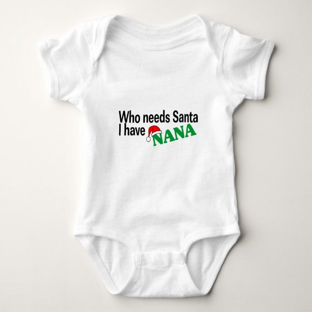 Ha Nana, vem behöver Santa mig T Shirt (Framsida)