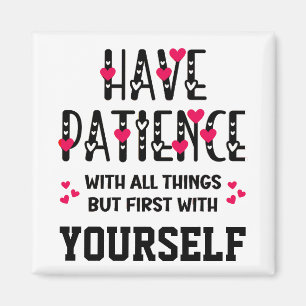 HA PATIENCE-inspirationsoffert Magnet