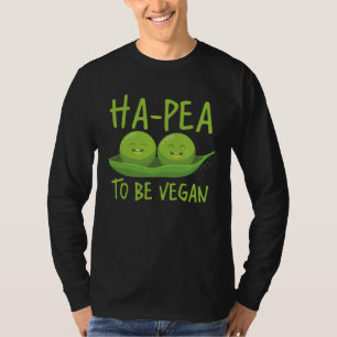 Ha Pea Att Vara Vegan  Hälsokost T Shirt