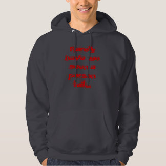 Ha sällan oss som ses en person att misslyckas… hoodie