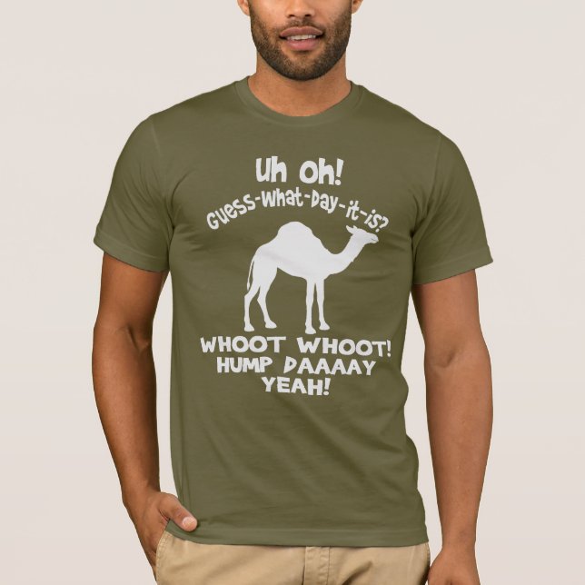 Ha sex med dagkamelgissningen vilken dag det är tee shirt (Framsida)