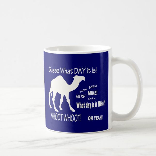 Ha sex med dagkamlet! Gissa vilken dag det är? Kaffemugg (Höger)