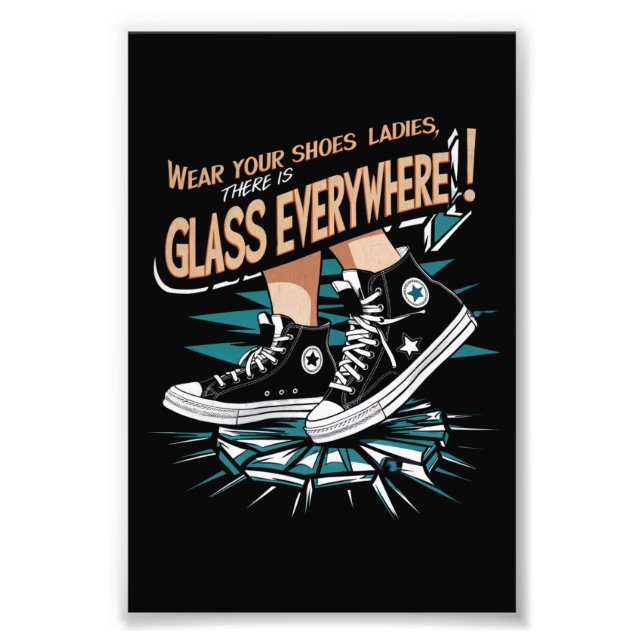 Ha Sko Damerna Det Finns Glas Överallt Fototryck (Framsidan)