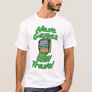 Ha spel kommer att resa Rolig slogan T Shirt