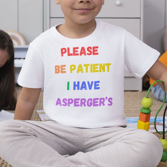 Ha tålamod med Aspergers. T Shirt (Skapare uppladdad)