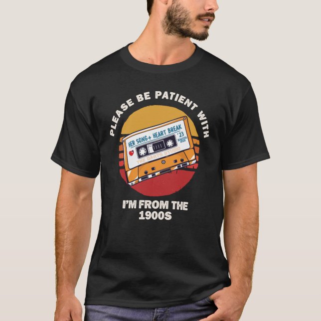 Ha tålamod med mig från 1900-talet. t shirt (Framsida)